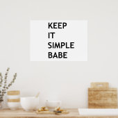Houd het eenvoudig babe poster (Keuken)