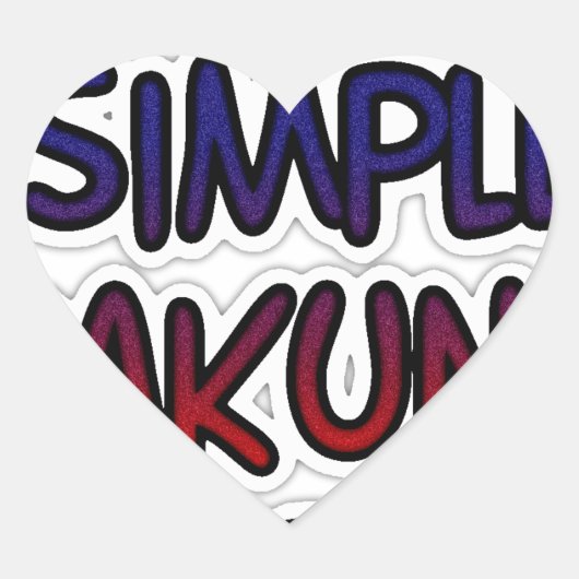 Houd het eenvoudig Hakuna Matata Art Print Hart Sticker (Voorkant)