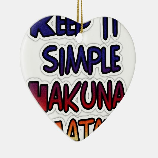 Houd het eenvoudig Hakuna Matata Art Print Keramisch Ornament (Rechts)