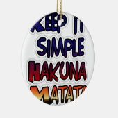 Houd het eenvoudig Hakuna Matata Art Print Keramisch Ornament (Rechts)
