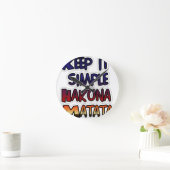 Houd het eenvoudig Hakuna Matata Art Print Ronde Klok (Huis)
