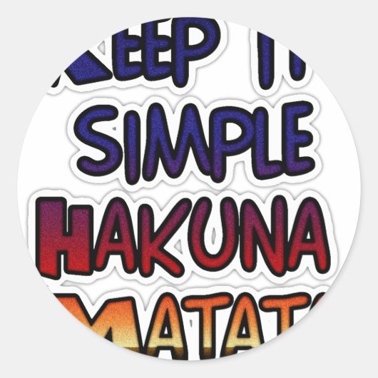 Houd het eenvoudig Hakuna Matata Art Print Ronde Sticker (Voorkant)