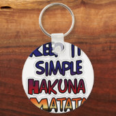 Houd het eenvoudig Hakuna Matata Art Print Sleutelhanger (Voorkant)