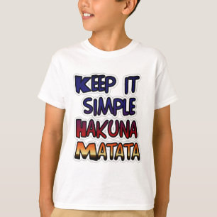 Houd het eenvoudig Hakuna Matata Art Print T-shirt