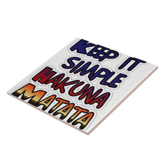 Houd het eenvoudig Hakuna Matata Art Print Tegeltje (Zijkant)