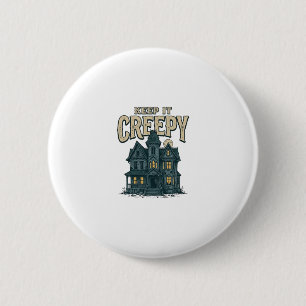 Houd het griezelig vintage spookhuis Halloween ont Ronde Button 5,7 Cm
