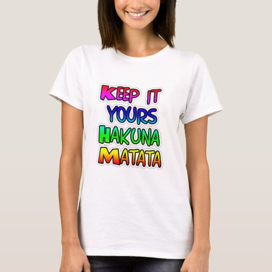 Houd het Jouw Hakuna Matata Kunstprint T-shirt (Voorkant)