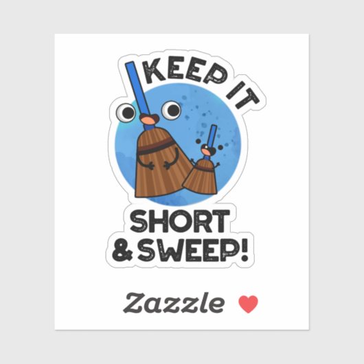 Houd het kort en veil het grappige praatje. sticker (Vel)