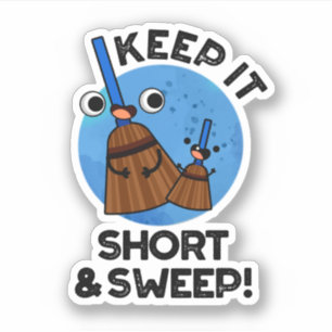Houd het kort en veil het grappige praatje. sticker