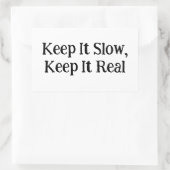 Houd het langzaam, houd het echt rechthoekige sticker (Tas)