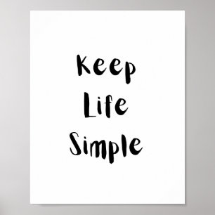 Houd het Leven Eenvoudig Motiverende Spreuk Poster