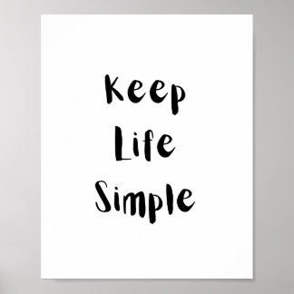 Houd het Leven Eenvoudig Motiverende Spreuk Poster