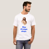 Houd het Leven Simpel T-Shirt Met Jezus (Voorkant volledig)