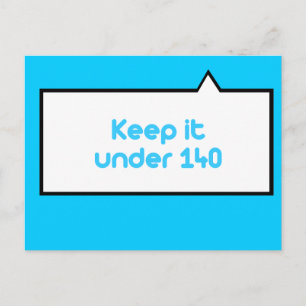 Houd het onder de 140 tekens briefkaart