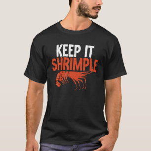 Houd het Shrimple grappig Shrimp Lover T Shirt