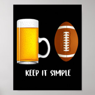 Houd het Simpel Bier College Football Grappig Gewo Poster