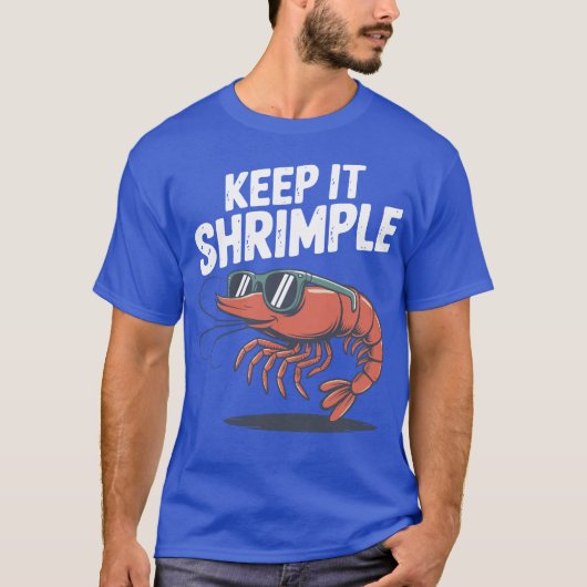 Houd het simpel garnalengekke grap t-shirt (Voorkant)