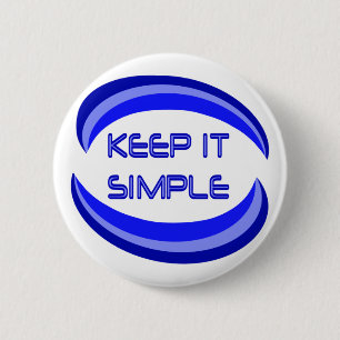Houd het Simpel Herstel Slogan Citaat in Blauw Ronde Button 5,7 Cm