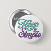 Houd Het Simpel Knop (Paars) Ronde Button 5,7 Cm (Voorkant /achterkant)