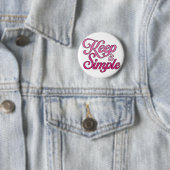 Houd Het Simpel Knop (Roze) Ronde Button 5,7 Cm (In situ)