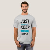 Houd Het Simpel – Minimale Inspirerende Quote T-shirt (Voorkant volledig)
