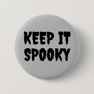 Houd het spooky Gothic Halloween Ronde Button 5,7 Cm