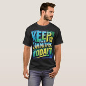 Houd het T-shirt ontwerp (Zazzle) (Voorkant volledig)
