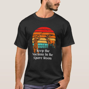 Houd het vacuüm in de Spore Room Mushroom Gezegden T-shirt
