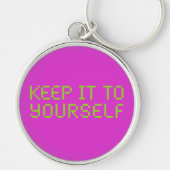 Houd het voor jezelf Hot Pink Sleutelhanger (Voorkant)