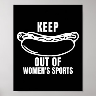 Houd hotdogs buiten de vrouwensport Trump-aanhange Poster