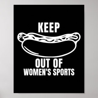 Houd hotdogs buiten vrouwen sporten Trump fans Poster