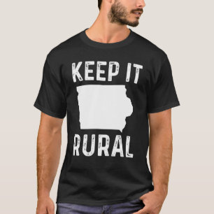 Houd IT Rural Iowa Country Farmer Farmer Farmer Hu T-shirt