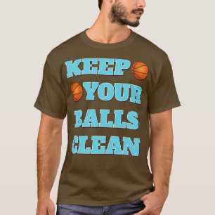 Houd je ballen schoon, dubbele betekenis Basketbal T-shirt