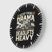 Houd je drama licht en je deadlifts zwaar grote klok (Hoek)