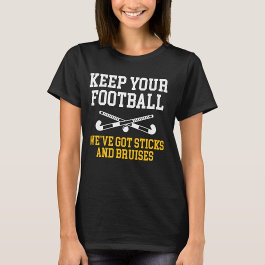 Houd je Football Weve Got Sticks Hockey PL T-shirt (Voorkant)
