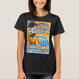 Houd je gezicht altijd in de richting van de Sunsh T-shirt