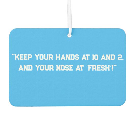 Houd je handen op 10 en 2, luchtverfrisser (Voorkant)