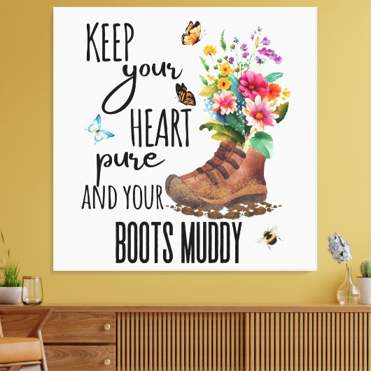 Houd je hart puur en je laarzen modderig canvas afdruk (Insitu (Woonkamer))