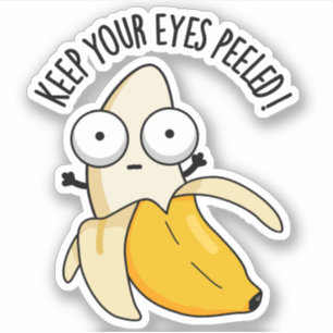 Houd je ogen gepeld grappig banaan woordje sticker
