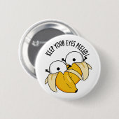 Houd je ogen gepeld grappig oogbal woordje ronde button 5,7 cm (Voorkant /achterkant)