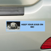 HOUD JE OGEN OP ME! BUMPERSTICKER (Op auto)