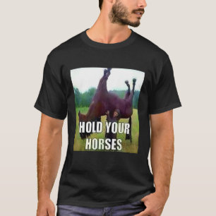 Houd Je Paard T-shirt