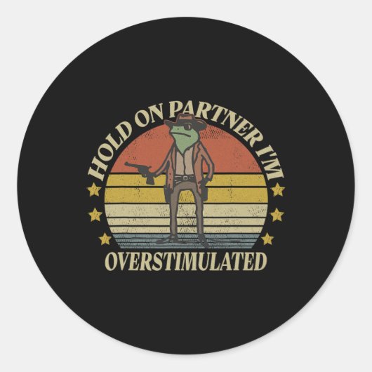 Houd je partner vast in een overgestimuleerde cowb ronde sticker (Voorkant)