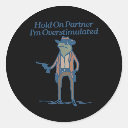 Houd je partner vast in een overgestimuleerde cowb ronde sticker (Voorkant)