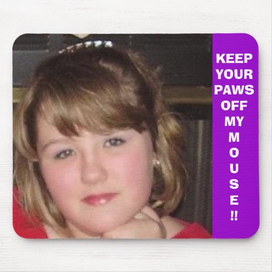 HOUD JE PAWS UIT MIJN MUIS!! MUISMAT (Voorkant)