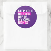 Houd je religie van mijn burgerrechten af ronde sticker (Tas)