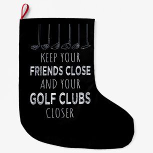 Houd je vrienden in de buurt en je golfclubs dicht grote kerstsok
