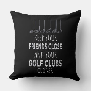 Houd je vrienden in de buurt en je golfclubs dicht kussen