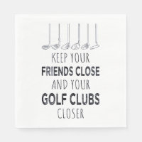 Houd je vrienden in de buurt en je golfclubs dicht