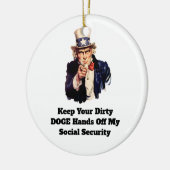 Houd je vuile DOGE handen van mijn sociale zekerhe Keramisch Ornament (Links)